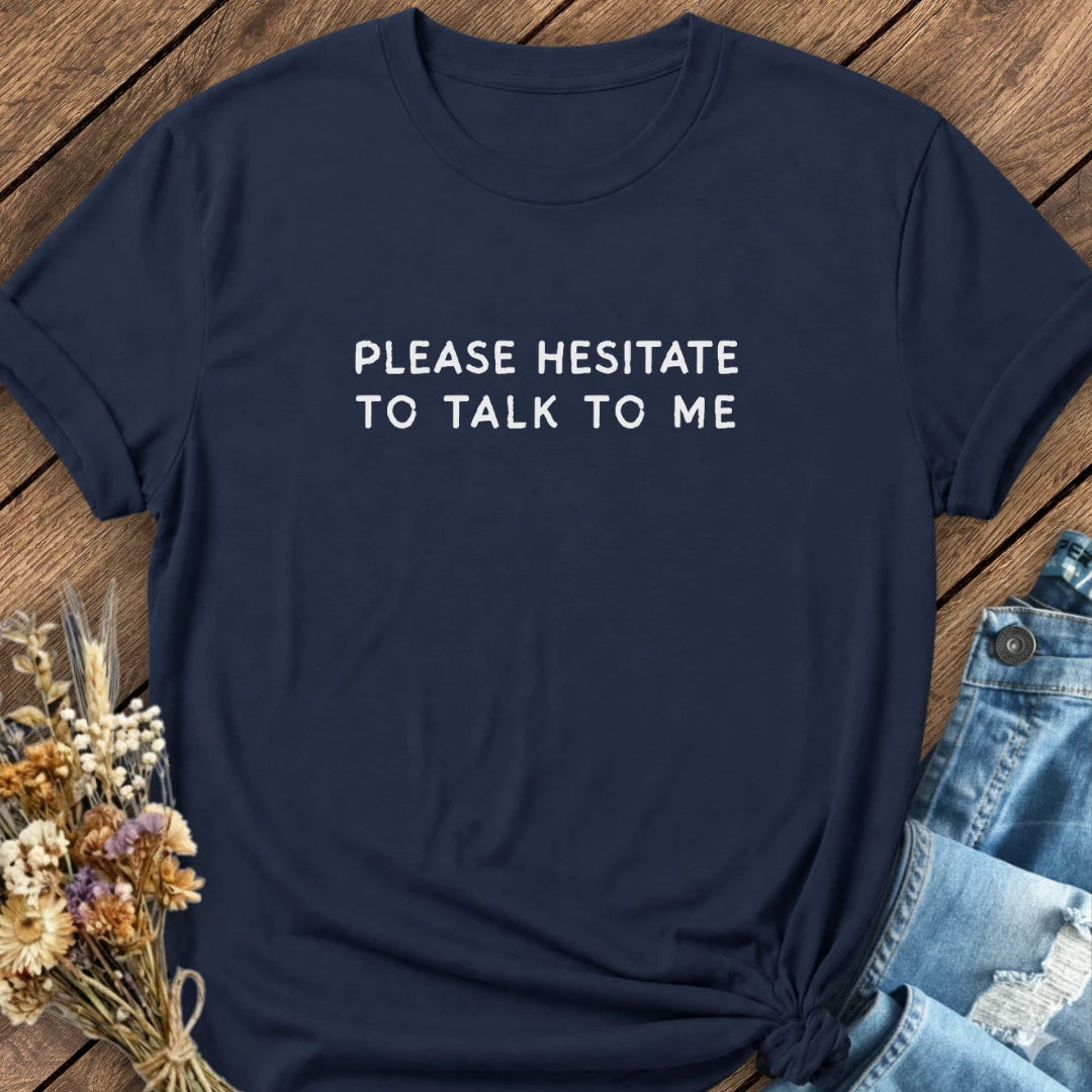 Please Hesitate Tee
