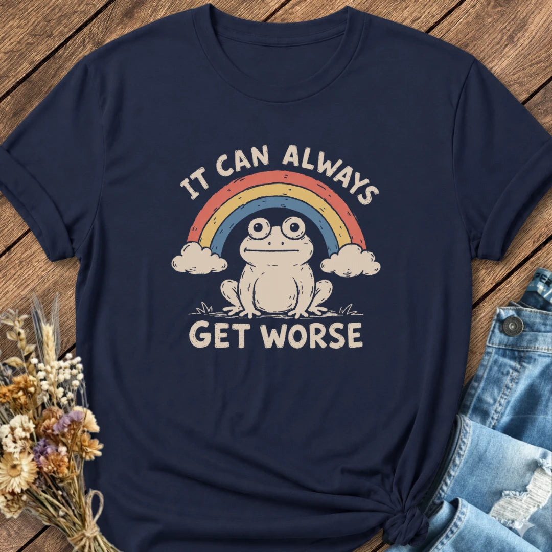 Can Get Worse Tee