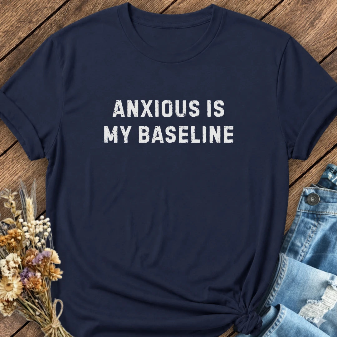 Baseline Anxious Tee