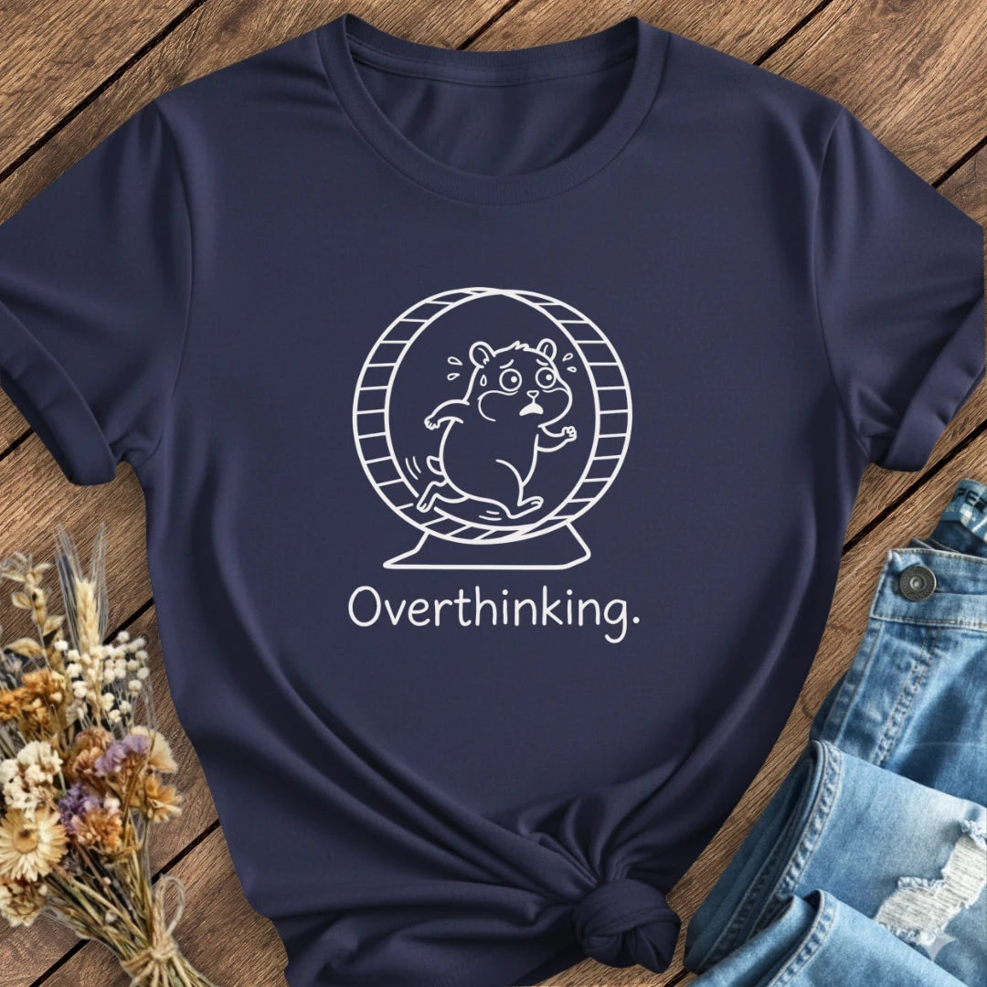 Overthinking Tee