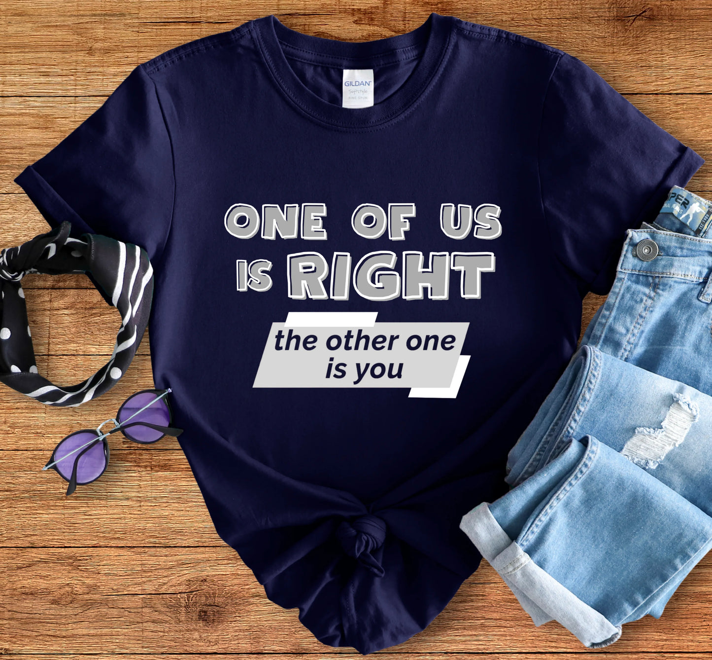 One Of Us Is Right Tee