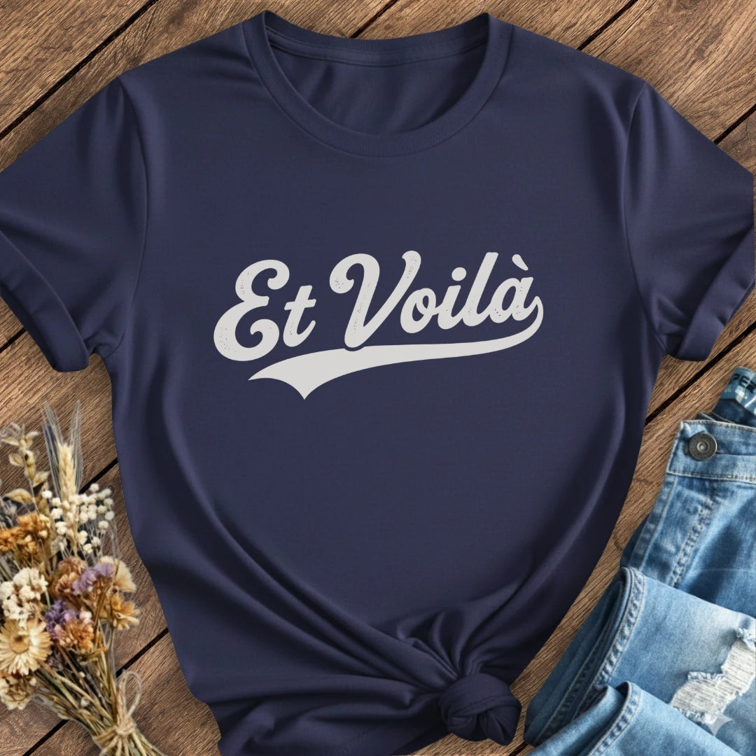 Et Voilà Tee