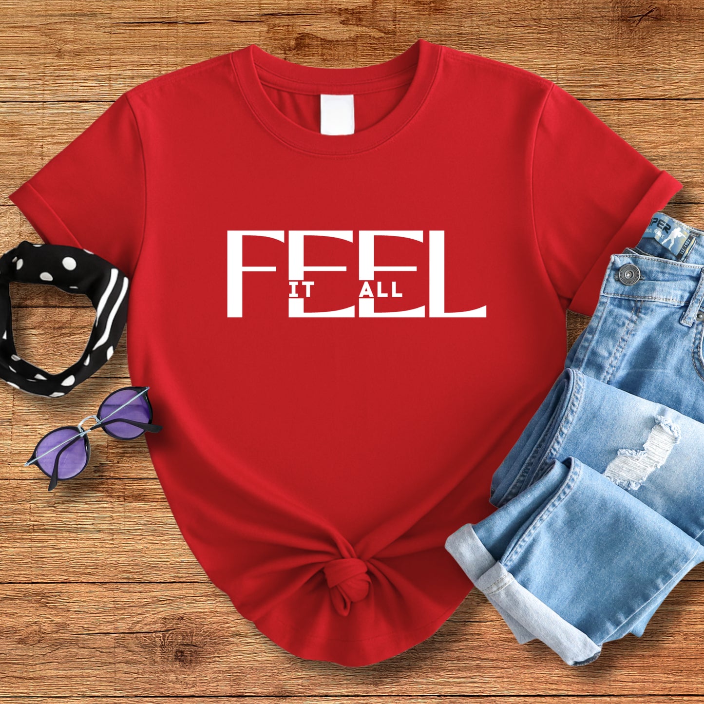 Feel It All Tee