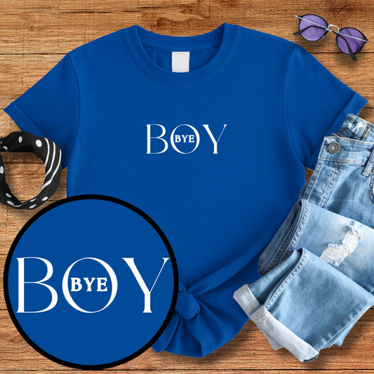 Boy Bye Tee