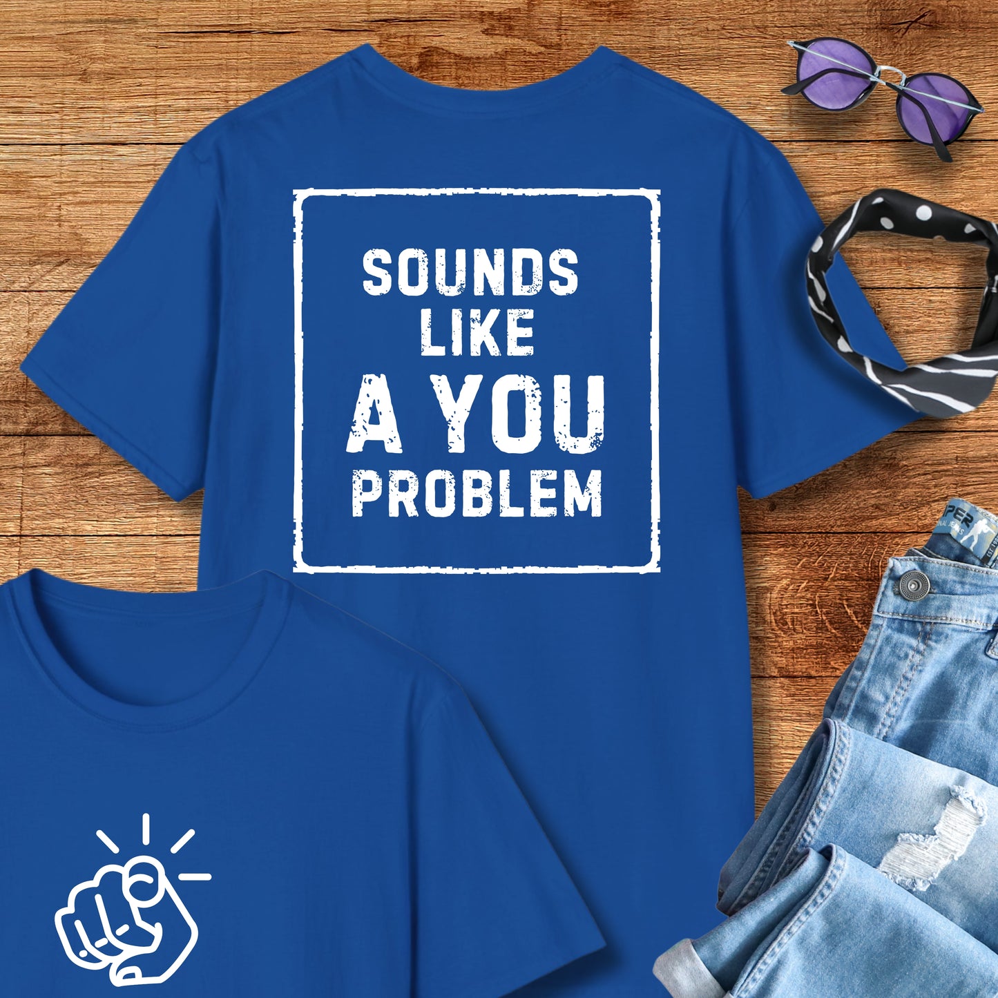 A You Problem Tee