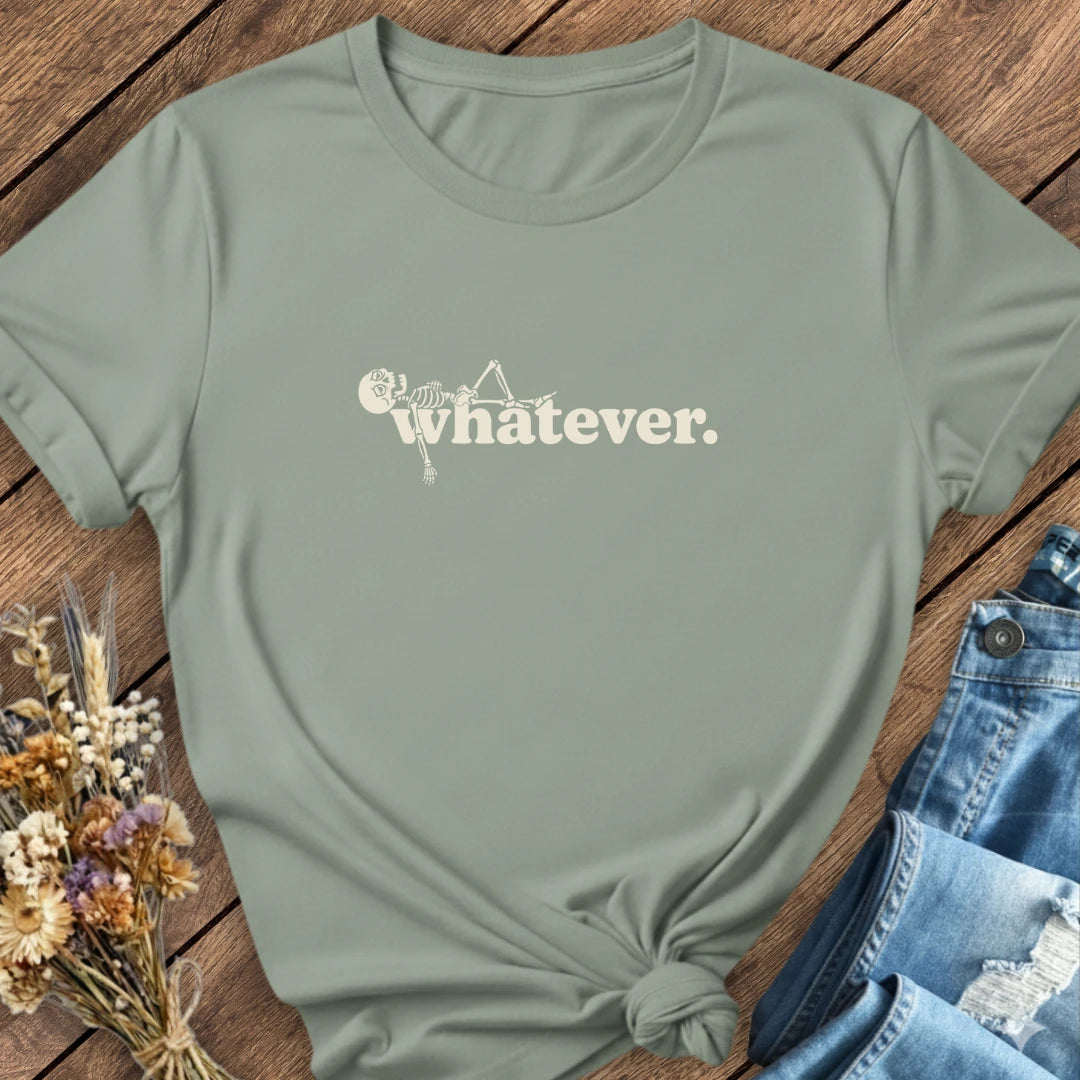 Whatever Tee