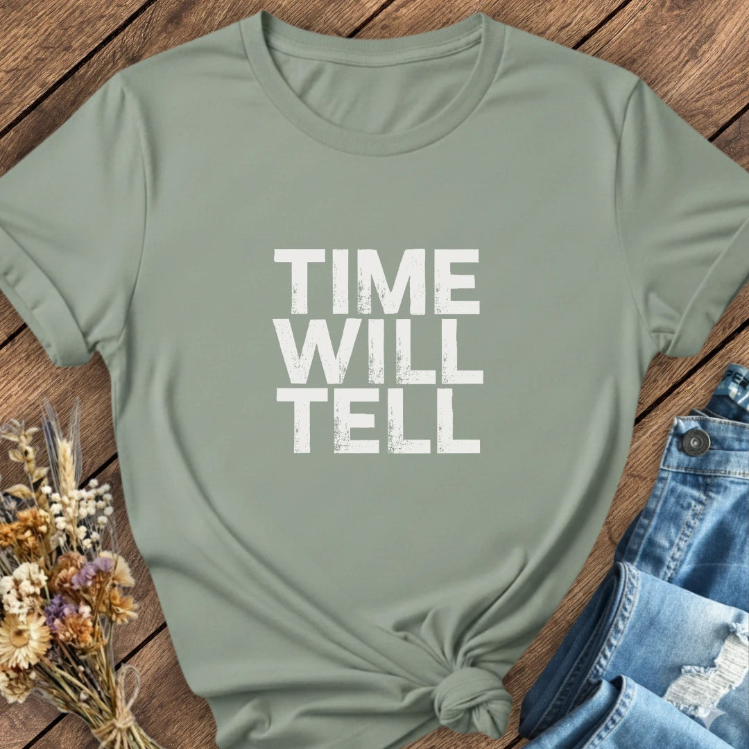 Time Will Tell Tee