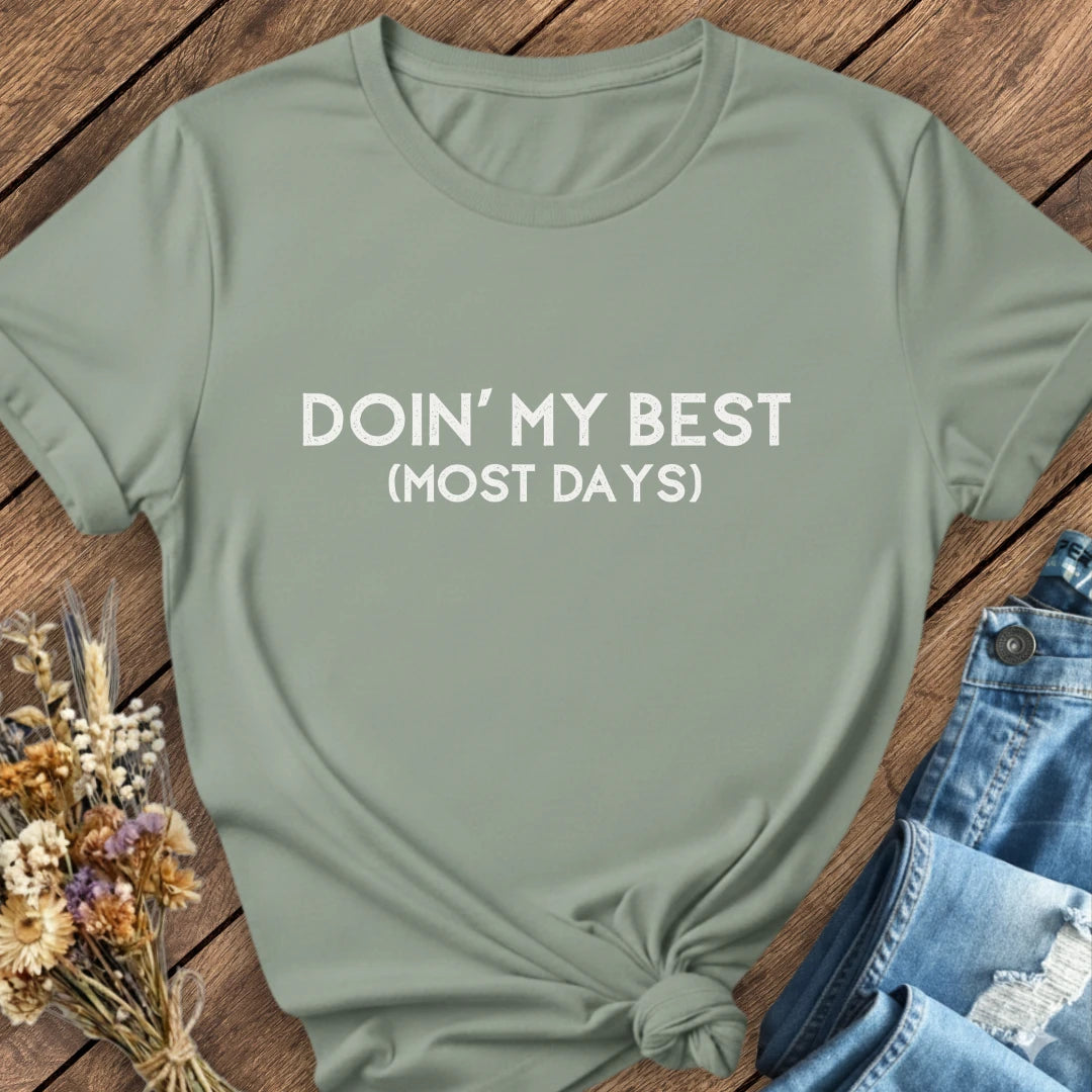 Doin' My Best Tee