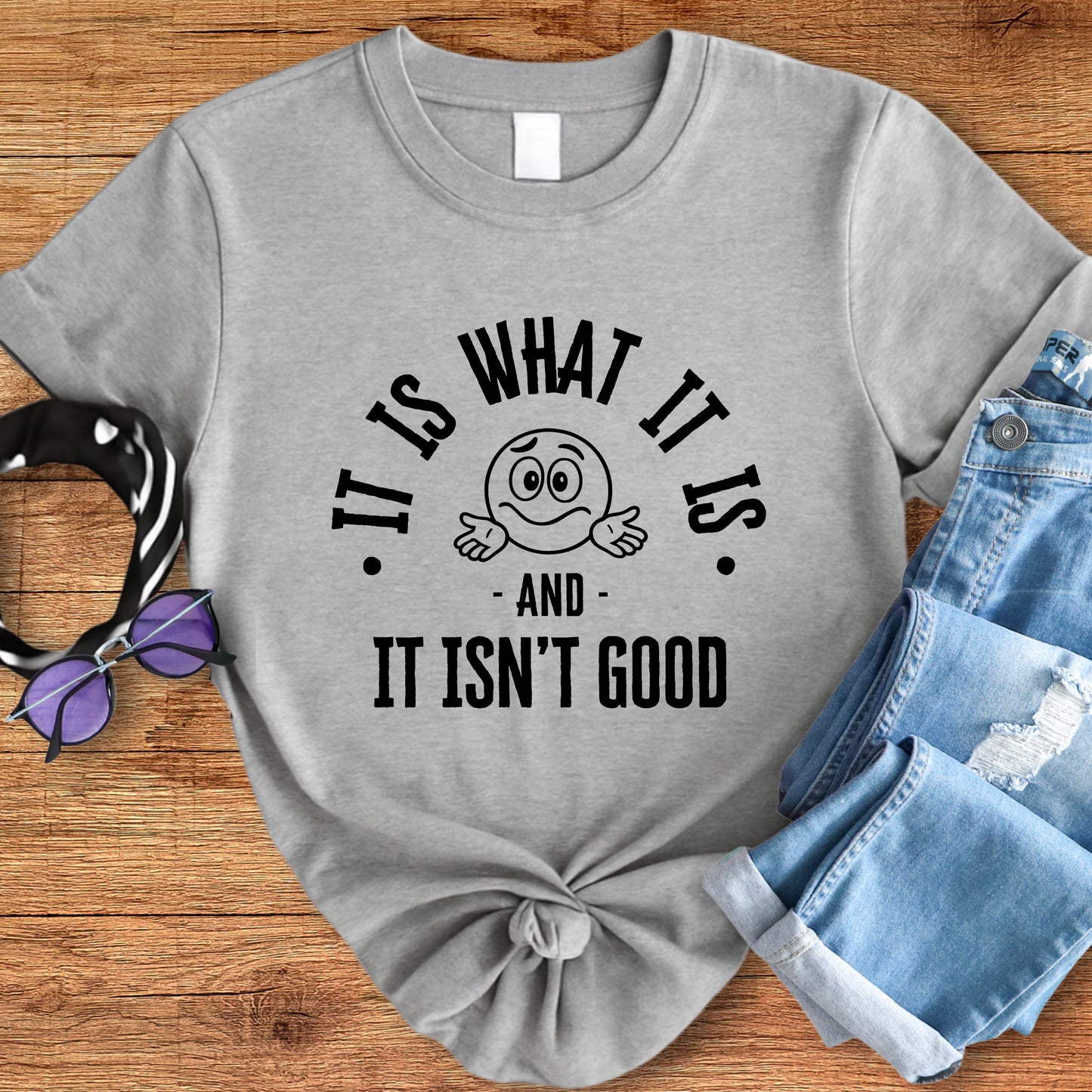 It Is What It Is Tee