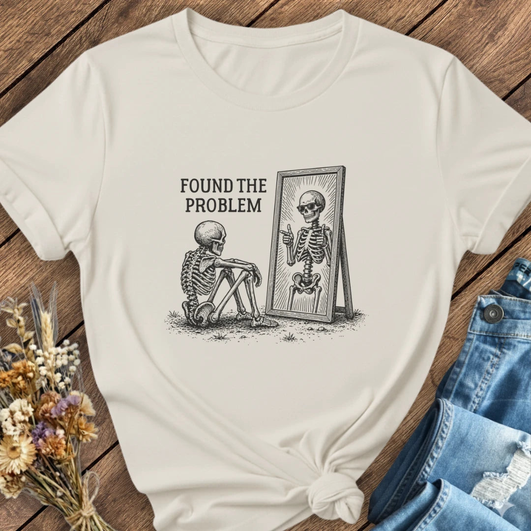 Found The Problem Tee