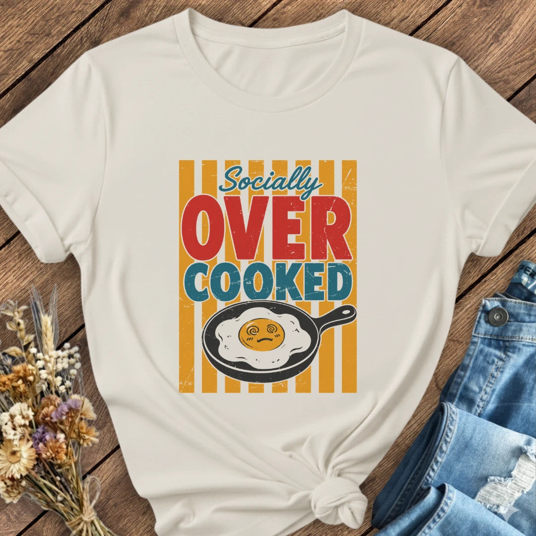 Socially Overcooked Tee