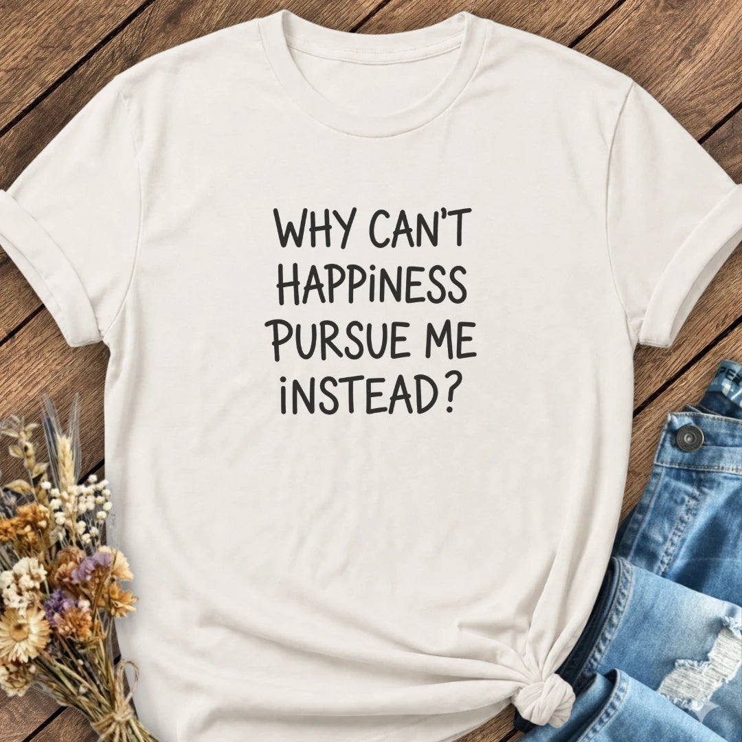 Happiness Pursuit Tee