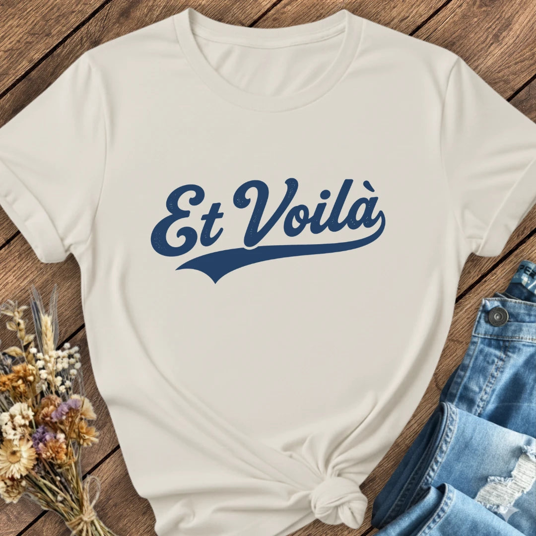 Et Voilà Tee