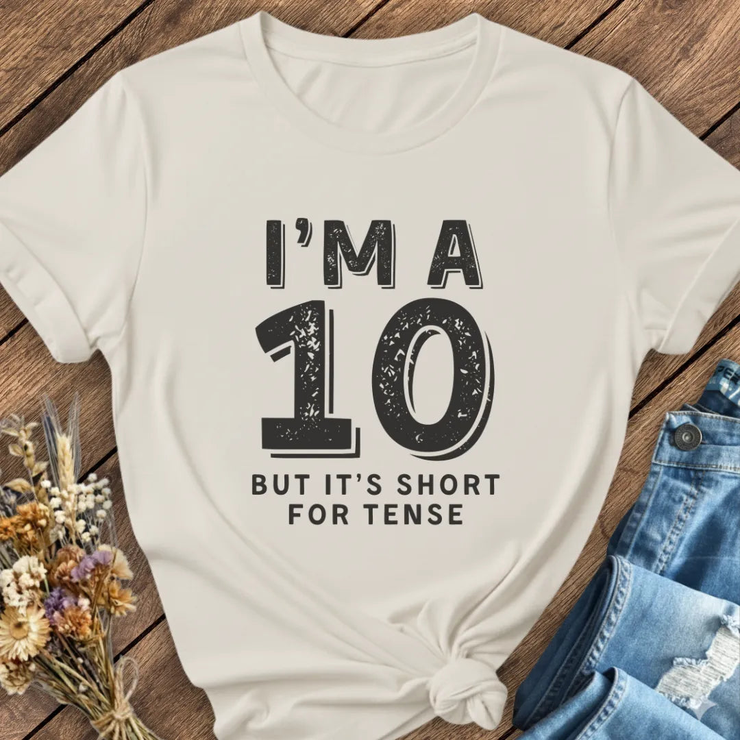Tense Ten Tee