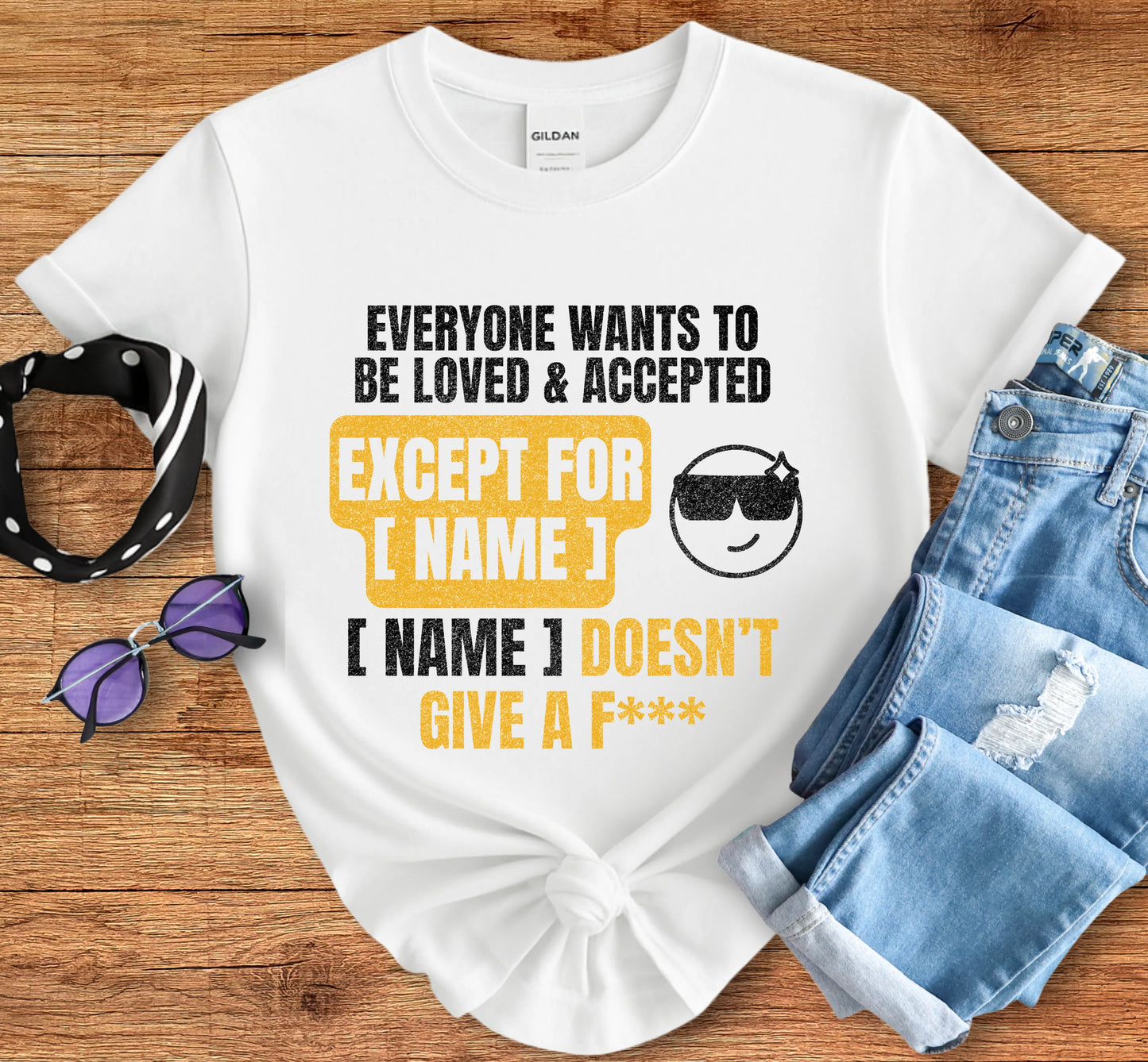 Personalized - Except For [Name] Tee