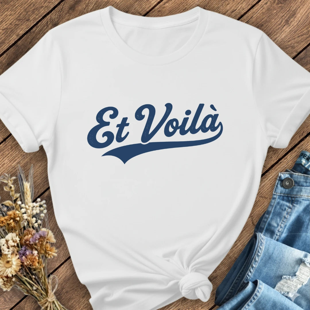Et Voilà Tee